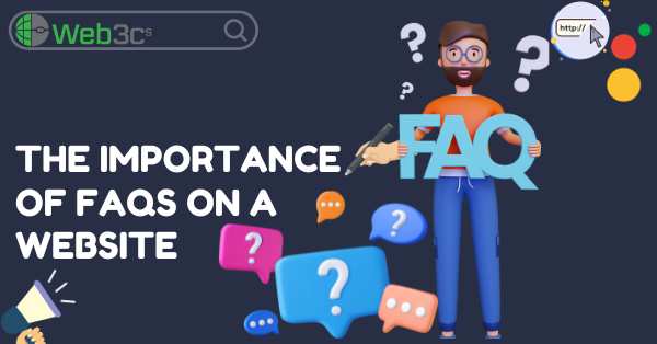 The Importance of FAQs on a Website